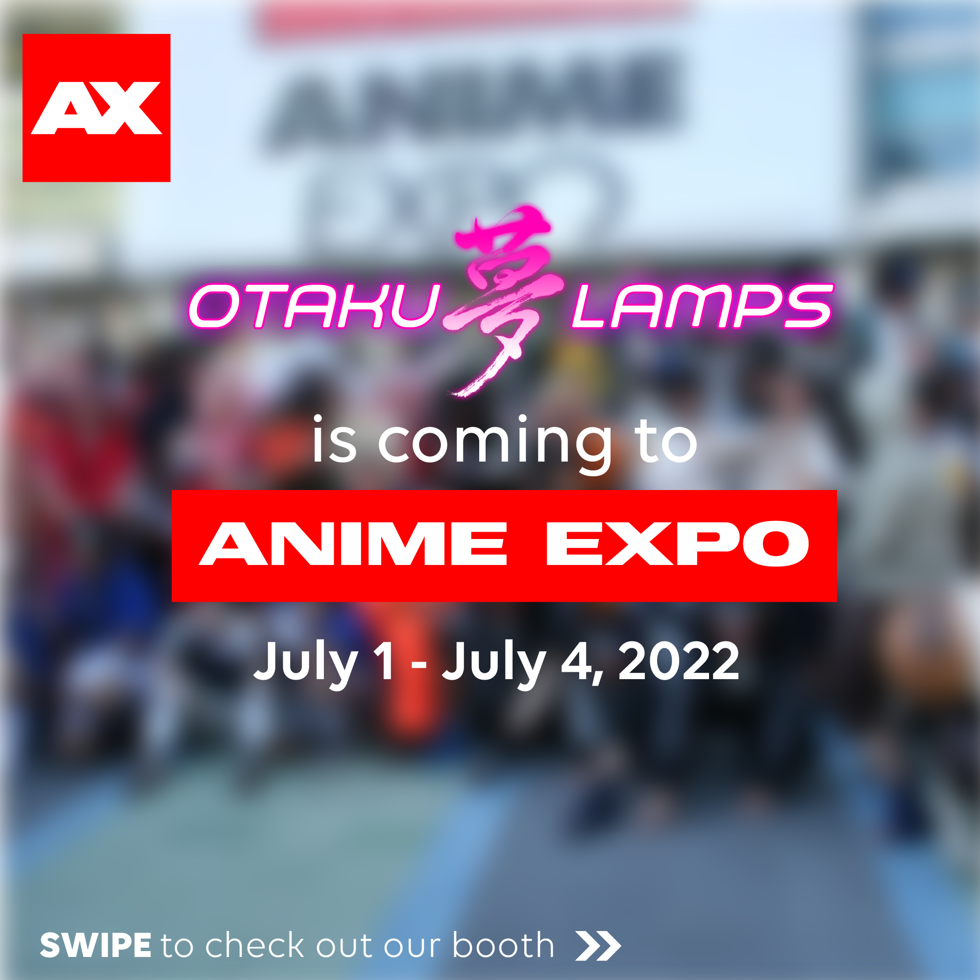 Otaku Lamps at Anime Expo 2022